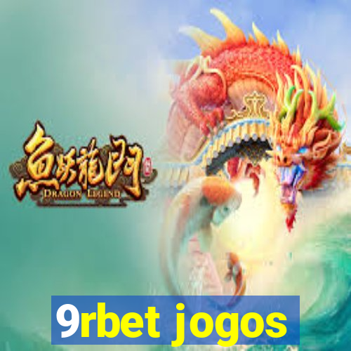 9rbet jogos